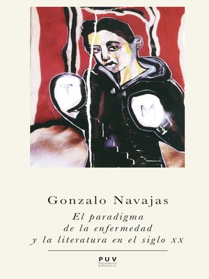 cover image of El paradigma de la enfermedad y la literatura en el siglo XX